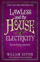 [The cover for Lawless: Book 3: Lawless & The House Of Electricity]