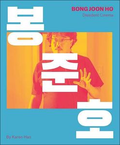 [Bong Joon-ho: Dissident Cinema (Hardcover) (Product Image)]