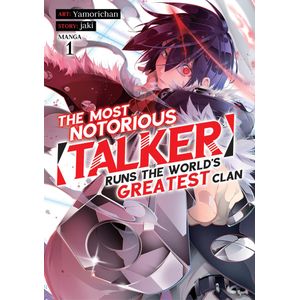 [The Most Notorious Talker Runs The World's Greatest Clan: Volume 1 (Product Image)]
