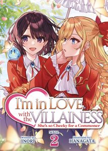 [I'm In Love With The Villainess: She's So Cheeky For A Commoner: Volume 2 (Light Novel) (Product Image)]