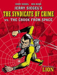 [Jerry Siegel's Syndicate Of Crime Vs. The Crook From Space (Product Image)]