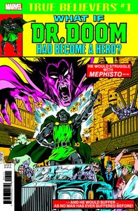 [True Believers: What If Dr Doom Had Become A Hero #1 (Product Image)]