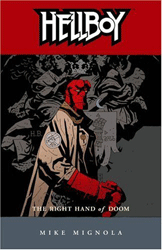 [Hellboy: Volume 4: The Right Hand Of Doom (Product Image)]
