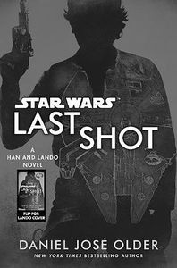 [Star Wars: Last Shot: A Han & Lando Novel (Hardcover) (Product Image)]
