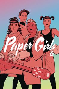 [Paper Girls: Volume 6 (Product Image)]