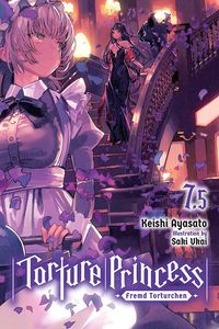 [Torture Princess: Fremd Torturchen: Volume 7.5 (Light Novel) (Product Image)]