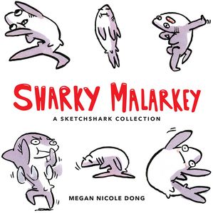 [Sharky Malarkey: A Sketchshark Collection (Product Image)]