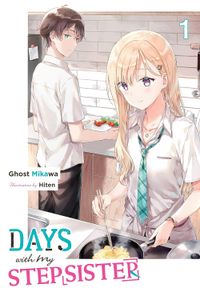 [Days With My Stepsister: Volume 1 (Light Novel) (Product Image)]
