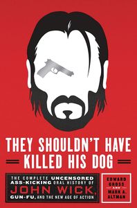 [They Shouldn't Have Killed His Dog: Uncensored John Wick (Product Image)]