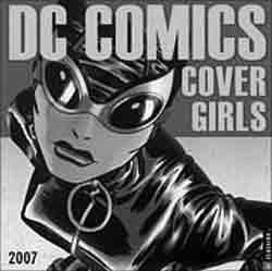 [DC Comics Covergirls 2007 Wall Calendar (Product Image)]