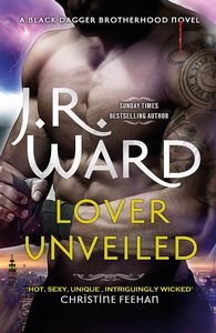 [Black Dagger Brotherhood: Book 19: Lover Unveiled (Product Image)]