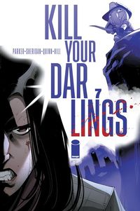 [The cover for Kill Your Darlings #7 (Cover A Bob Quinn)]