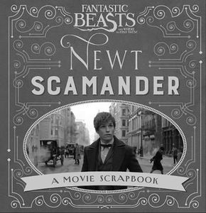 [Fantastic Beasts & Where To Find Them: Newt Scamander: A Movie Scrapbook (Hardcover) (Product Image)]