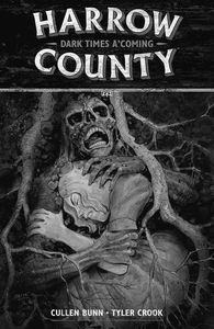 [Harrow County: Volume 7: Dark Times A'Coming (Product Image)]
