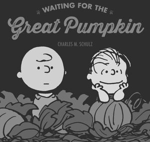 [Peanuts: Waiting for the Great Pumpkin (Hardcover) (Product Image)]