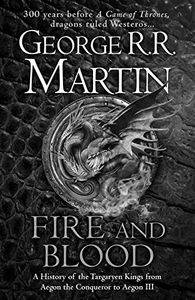 [Fire & Blood: A History Of The Targaryen Kings (Hardcover) (Product Image)]