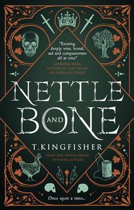 [Nettle & Bone (Signed Bookplate Edition Hardcover) (Product Image)]