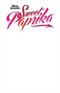 [Mirka Andolfo's Sweet Paprika #12 (Cover F Blank Variant) (Product Image)]