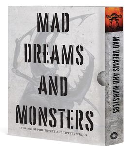 [Mad Dreams & Monsters: Art Of Phil Tippett & Tippett Studio (Product Image)]