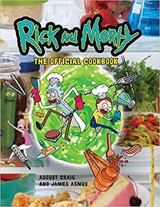 [Rick & Morty: The Official Cookbook (Hardcover) (Product Image)]