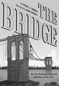 [The Bridge: How the Roeblings Connected Brooklyn to New York (Hardcover) (Product Image)]