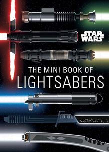 [Star Wars: Mini Book Of Lightsabers (Hardcover) (Product Image)]