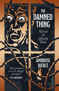[The Damned Thing: Weird & Ghostly Tales (Hardcover) (Product Image)]
