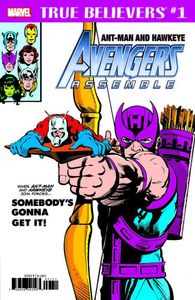 [True Believers: Ant-Man & Hawkeye: Avengers Assemble #1 (Product Image)]