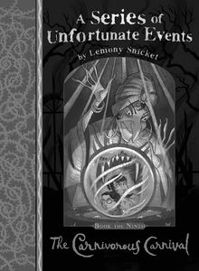[A Series of Unfortunate Events: Book 9: The Carnivorous Carnival (Signed Edition) (Product Image)]