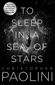 [To Sleep In A Sea Of Stars (Forbidden Planet Exclusive Signed Edition Hardcover) (Product Image)]