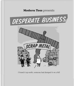 [Modern Toss Presents: Desperate Business (Hardcover) (Product Image)]