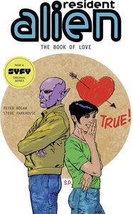 [Resident Alien: Volume 7: The Book Of Love (Signed Edition) (Product Image)]