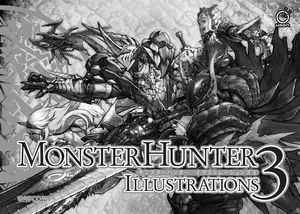 [Monster Hunter: Illustrations 3 (Hardcover) (Product Image)]