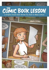 [The Comic Book Lesson: A Graphic Novel That Shows You How Make Comics (Product Image)]