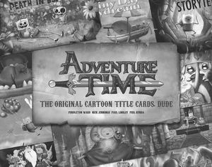 [Adventure Time: Original Cartoon Title Cards: Volume 1 (Hardcover) (UK Edition) (Product Image)]
