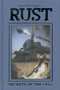 [Rust: Volume 2: Secrets Of The Cell (Hardcover) (Product Image)]
