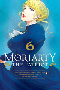 [Moriarty The Patriot: Volume 6 (Product Image)]