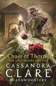 [The Last Hours: Book 3: Chain Of Thorns (Product Image)]