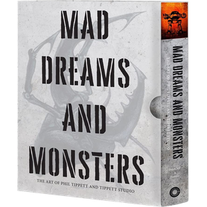 [Mad Dreams & Monsters: Art Of Phil Tippett & Tippett Studio (Signed Edition Hardcover) (Product Image)]