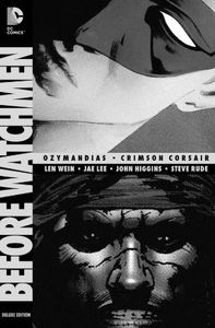 [Before Watchmen: Ozymandias/Crimson Corsair (Deluxe Edition Hardcover) (Product Image)]