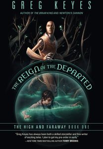 [The High and Faraway: Book 1: The Reign Of The Departed (Product Image)]