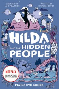 [Hilda & The Hidden People (Signed Edition Hardcover) (Product Image)]