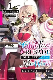 [Our Last Crusade Or The Rise Of A New World: Secret File: Volume 1 (Light Novel) (Product Image)]