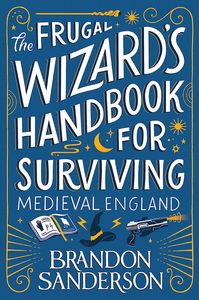[The Frugal Wizard's Handbook For Surviving Medieval England (Hardcover) (Product Image)]