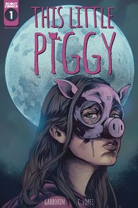 [This Little Piggy #1 (Cover B Carlos Lopez) (Product Image)]