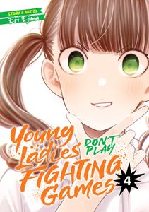 [Young Ladies Dont Play Fighting Games: Volume 4 (Product Image)]