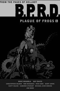 [B.P.R.D: Plague Of Frogs: Volume 1 (Hardcover) (Product Image)]