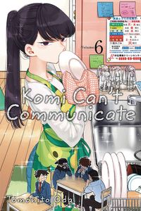 [Komi Can't Communicate: Volume 6 (Product Image)]