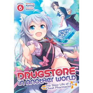 [Drugstore In Another World: Volume 6 (Light Novel) (Product Image)]