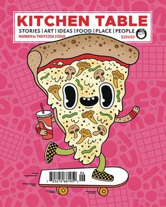 [Kitchen Table Magazine #6: The Pizza Issue (Product Image)]